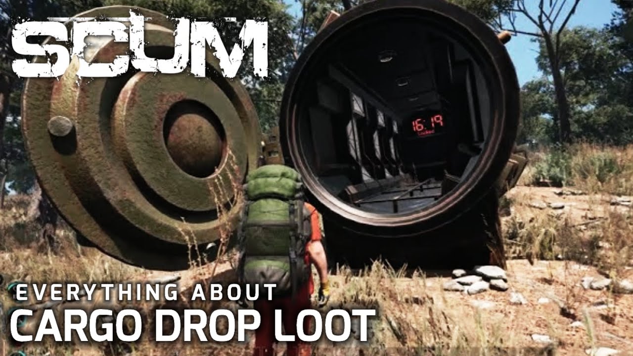 SCUM EVERYTHING ABOUT CARGO DROPS LOOT 