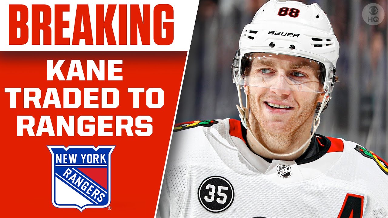 Blackhawks star Patrick Kane TRADED to New York Rangers | CBS Sports