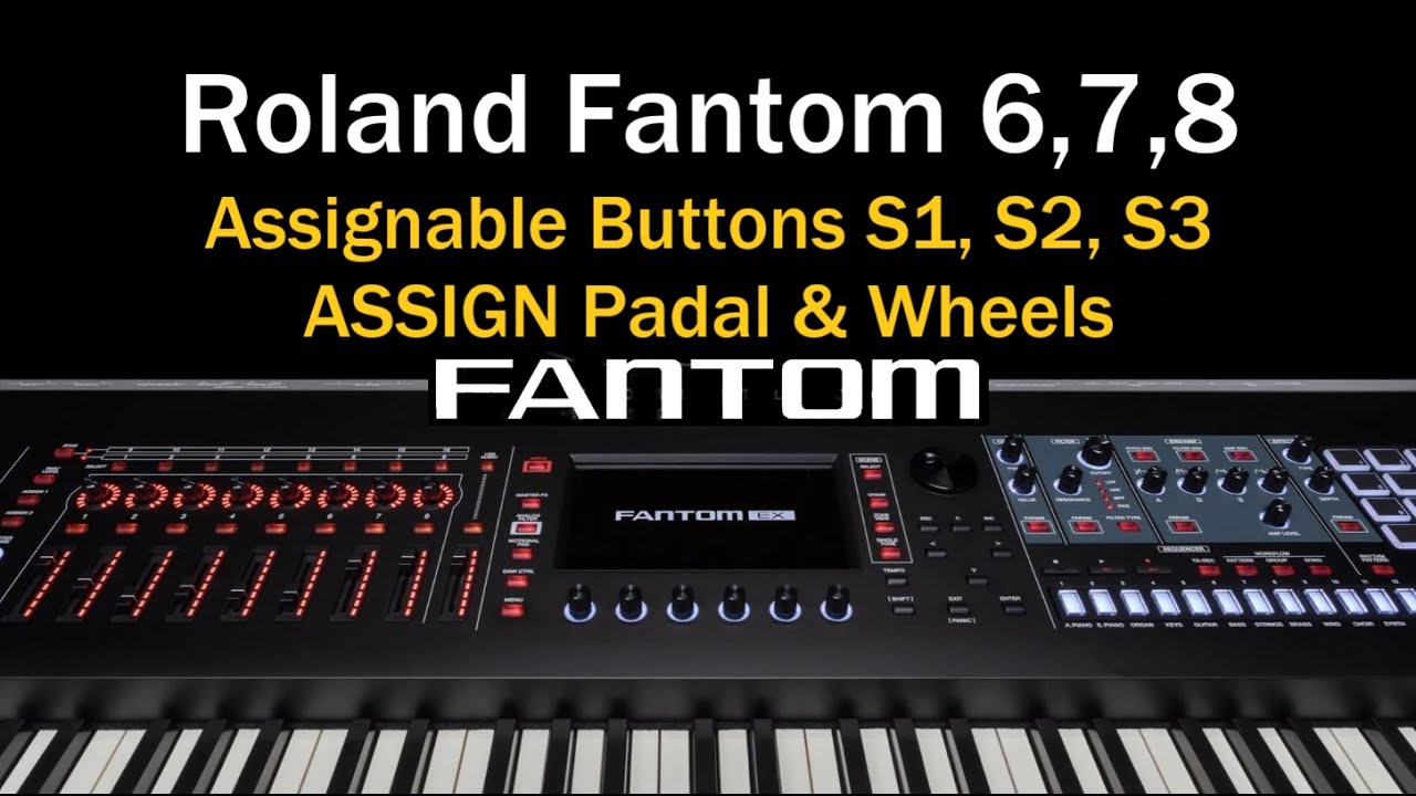 Roland Fantom: Assignable Sliders, Knobs, Buttons & Footswitches