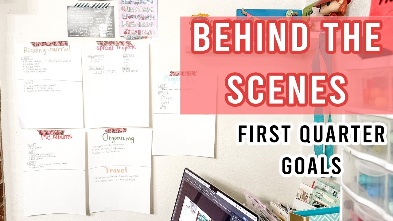Behind the Scenes | My First Quarter Creative and Scrapbook Goals