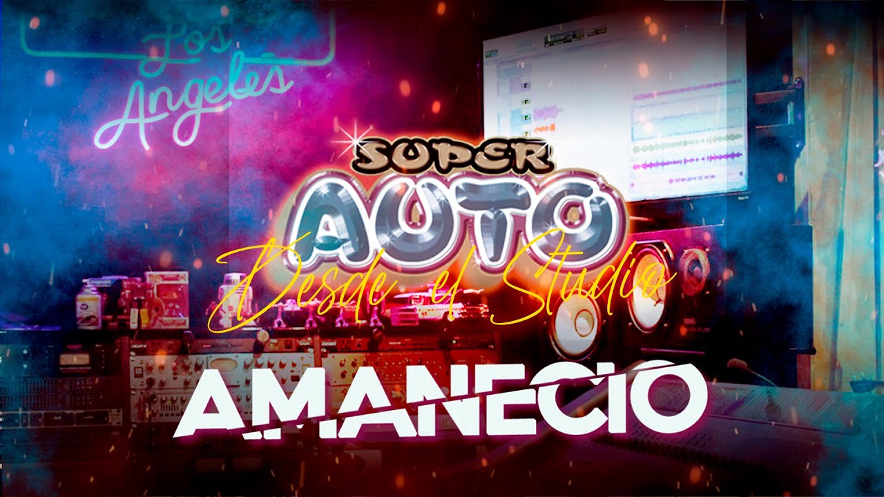 Super Auto | Amaneció 