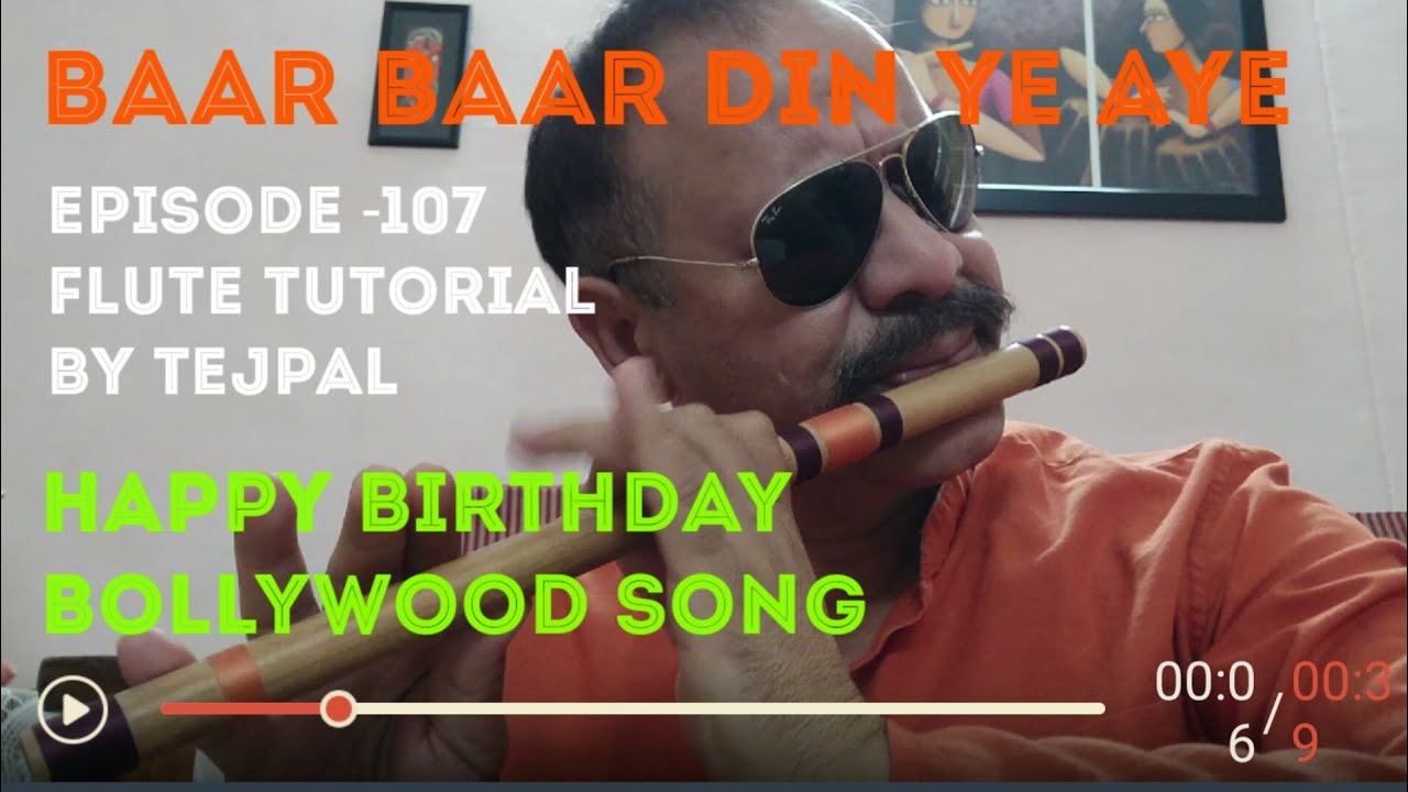 Baar baar din ye aaye flute Tutorial || happy birthday to you flute lesson || बार बार दिन ये आए