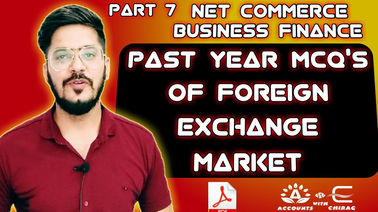 Part 7 Past year mcq's of Foreign Exchange Market | Ugc Net commerce | Business Finance