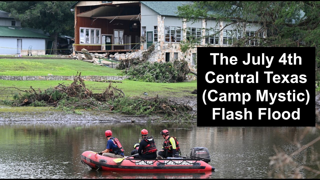 The July 4th Central Texas (Camp Mystic) Flash Flood: The Geology Behind the Headlines