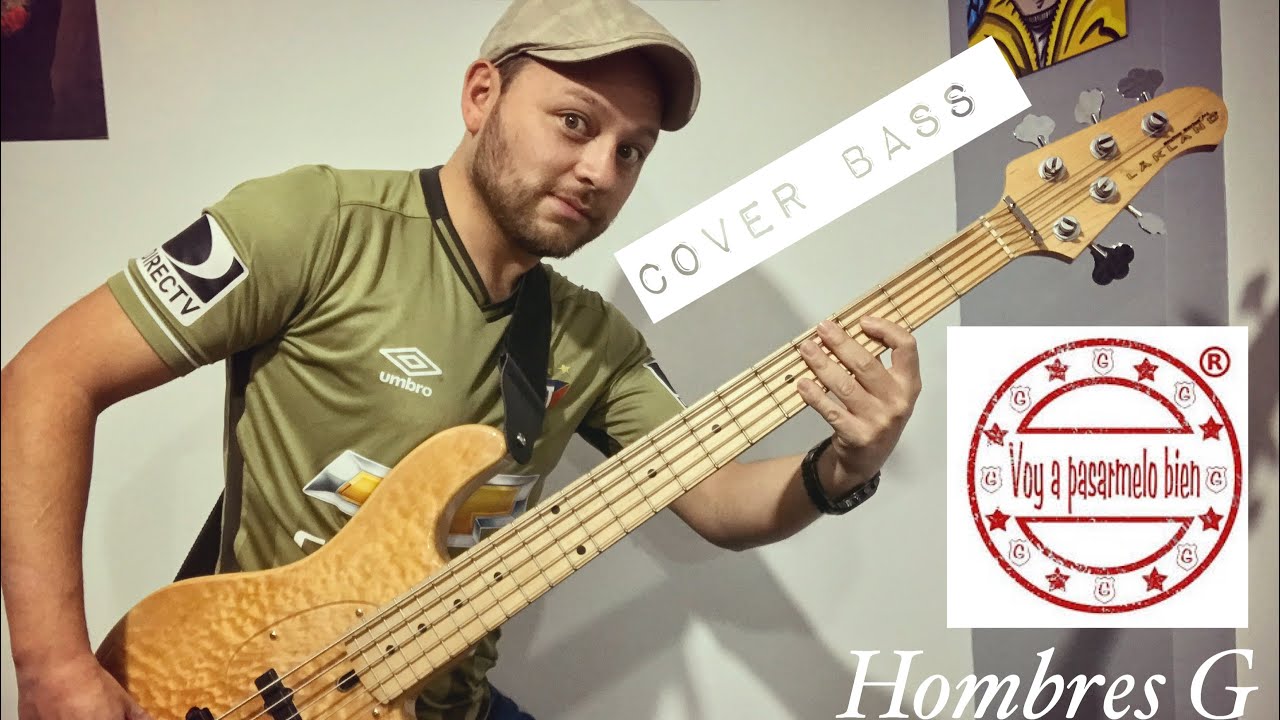 Voy a pasarmelo bien - Cover Bass (Hombres G)