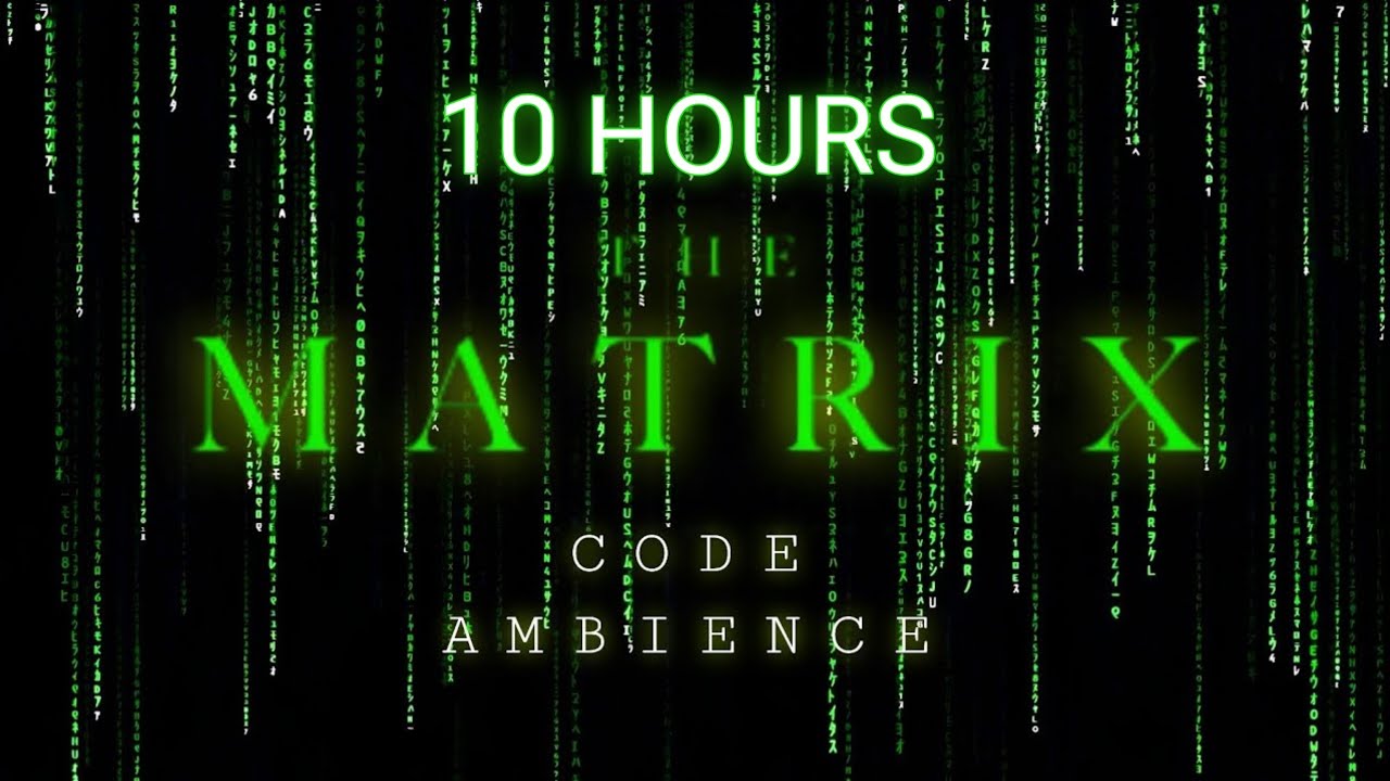 The Matrix Code | The Matrix Has You (10 Hours) | Ambient Soundscape