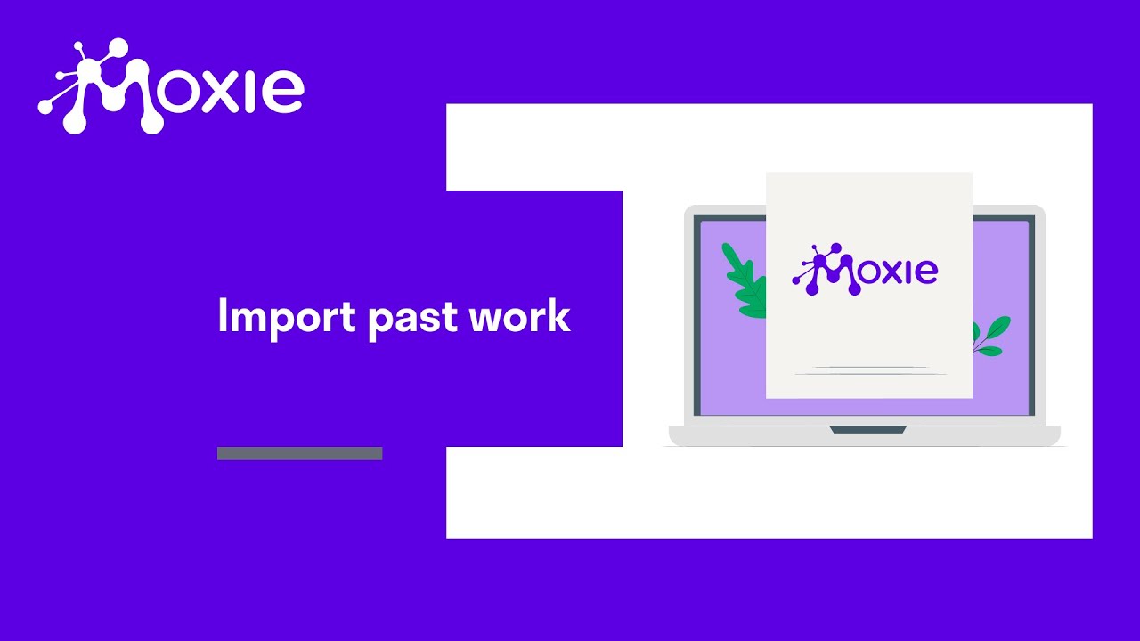 Import past data into Moxie