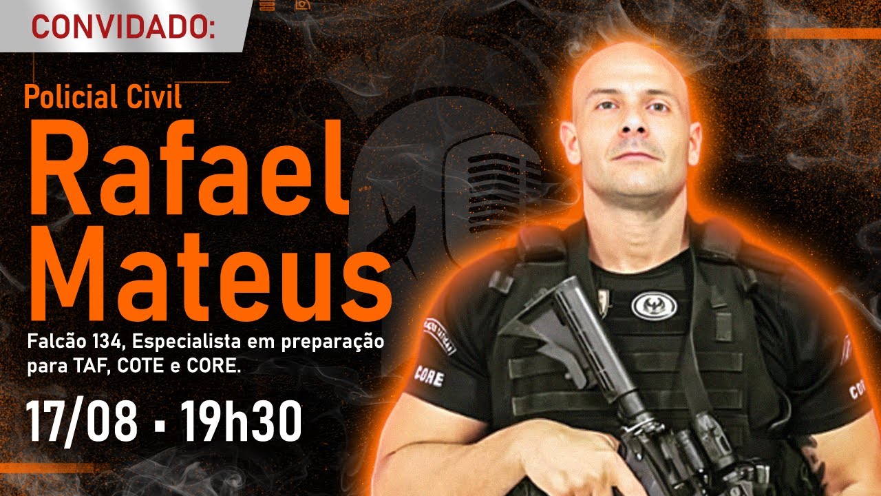 POLICIAL CIVIL RAFAEL MATEUS • #FalaGuerreiro64