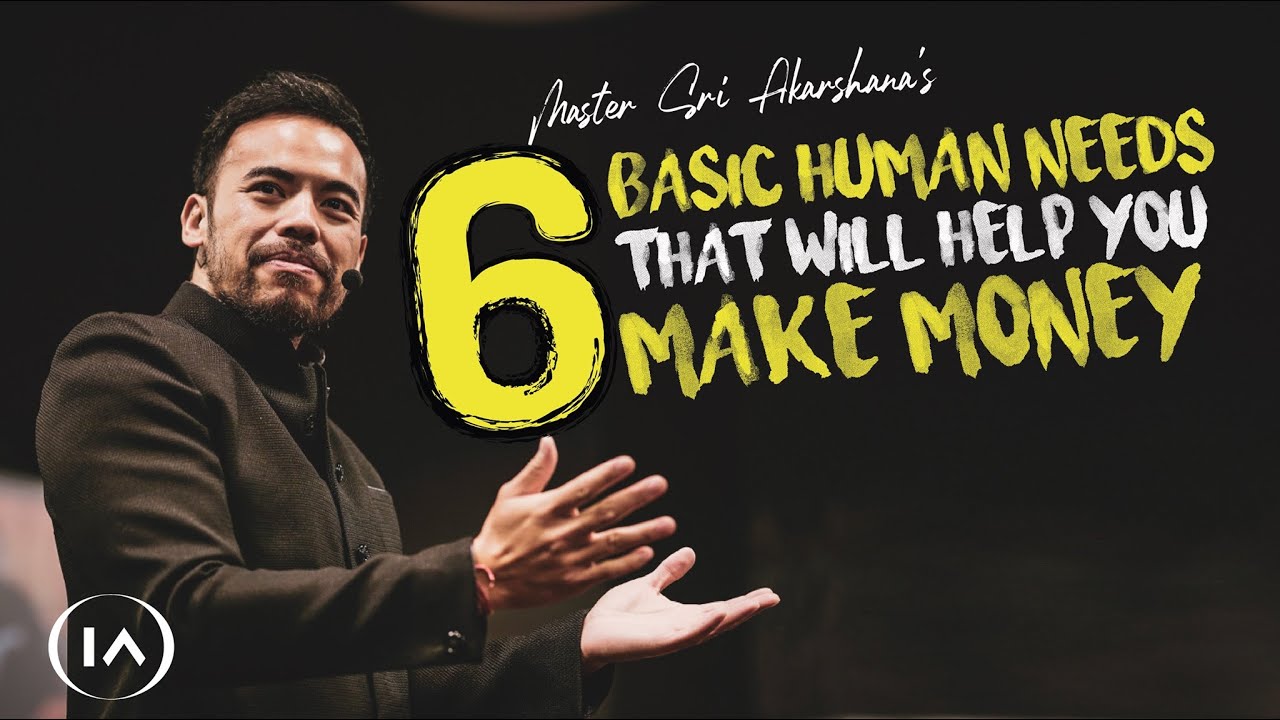 6 Basic Human Needs that Will Help You Make Money in Business Even if You're Just Starting Out!