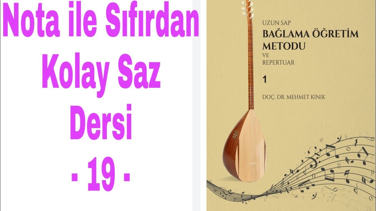Nota ile Sıfırdan Kolay Saz Dersi - 19 (Bilmem Şu Feleğin)