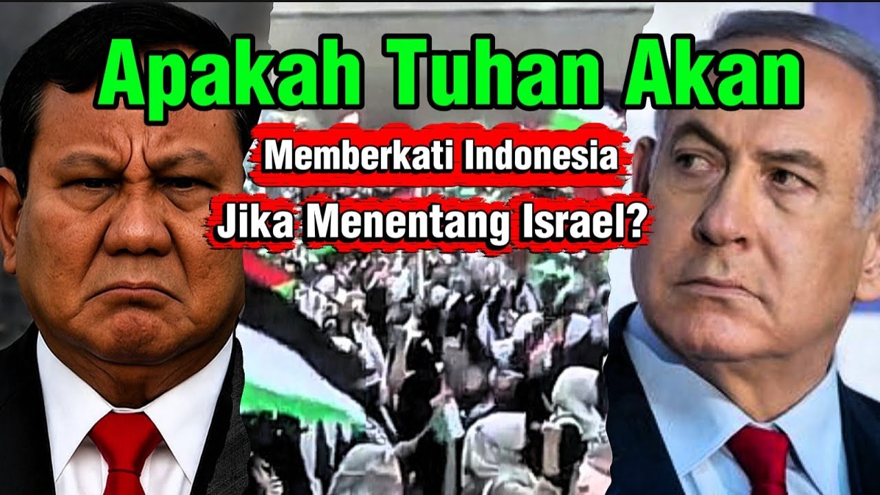 Apakah Tuhan Akan Memberkati Indonesia Jika Menentang Israel?