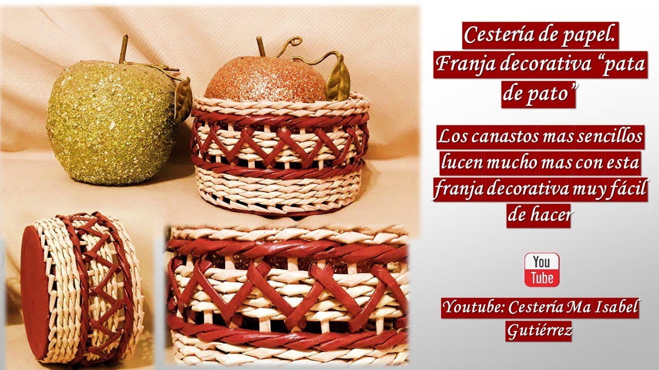 Cestería de papel. Tejido Pata de pato para decorar canastos, muy fácil. Paper basketry