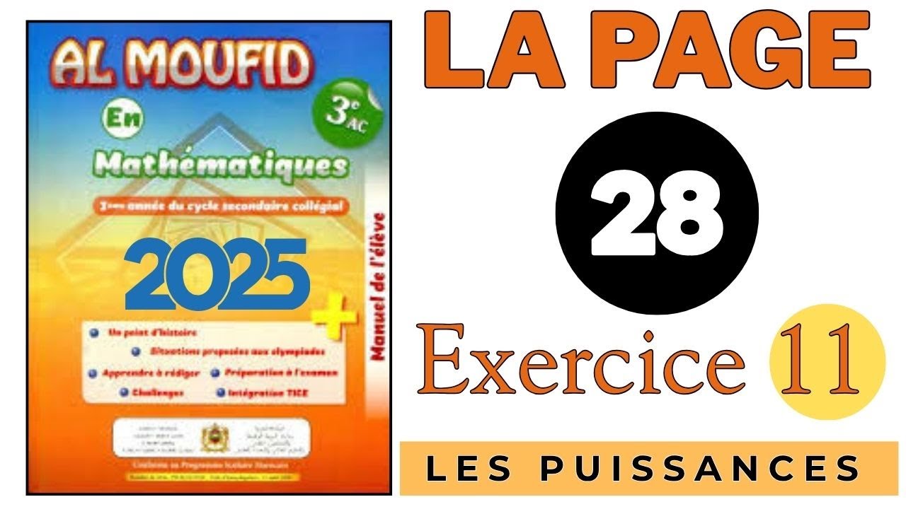 Al Moufid en Mathématiques 3AC la page 28 Exercice 11 Les Puissances 2025 3ème année collège 3APIC