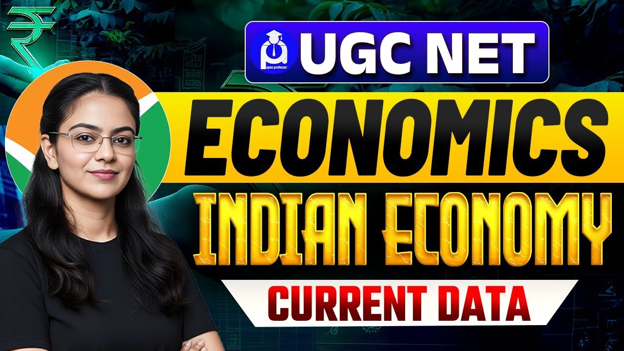 UGC NET Economics Indian Economy | Latest Current Data Explained