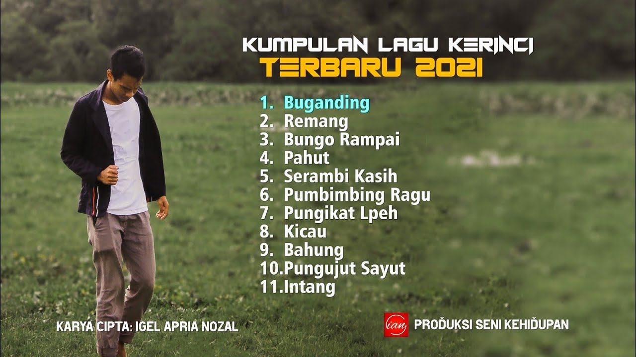 Kumpulan Lagu Kerinci Terbaru 2021/ Cipta Igel Apria Nozal