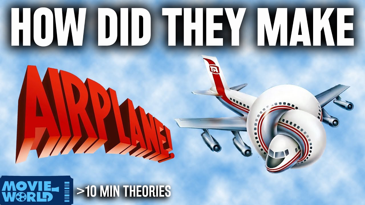AIRPLANE! (1980) How They Made The Funniest Movie Of All Time -  Movie World