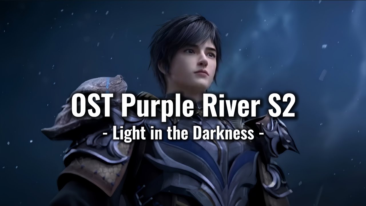 OST Purple River S2 (Opening) 角落《黑暗中的光》|| Light In the Darkness