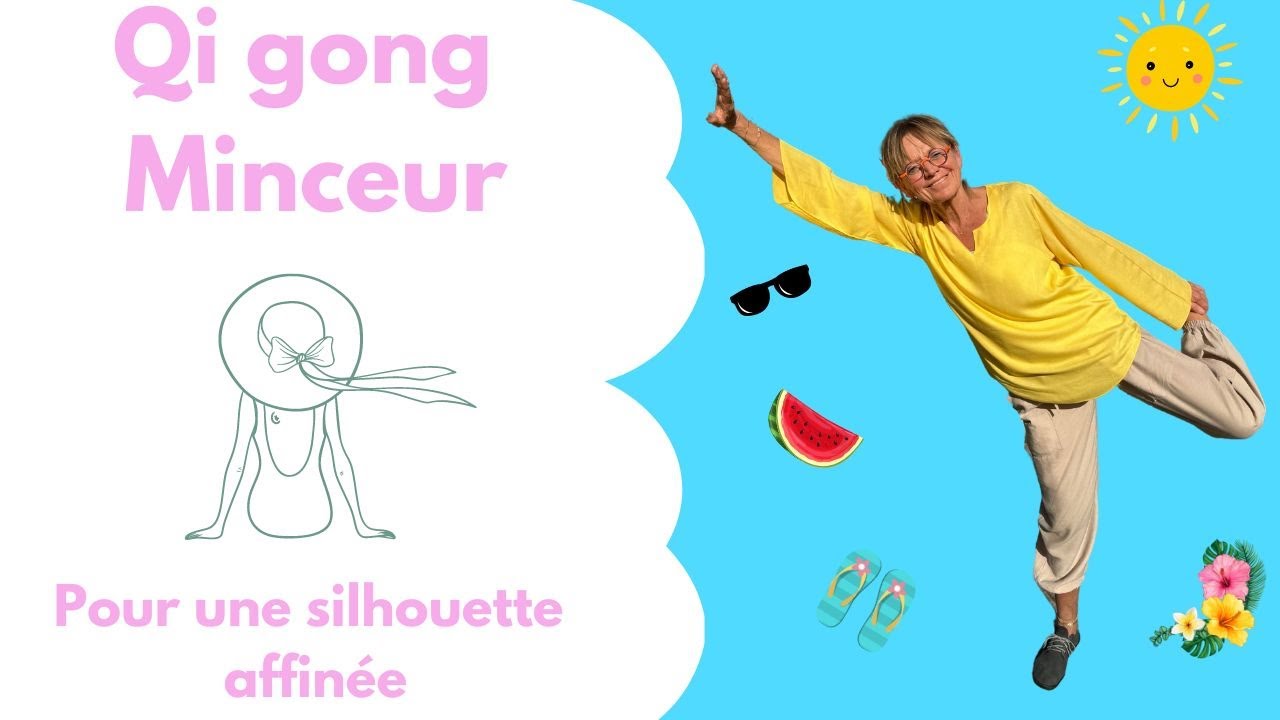Qi gong minceur - Routine pour perdre du poids