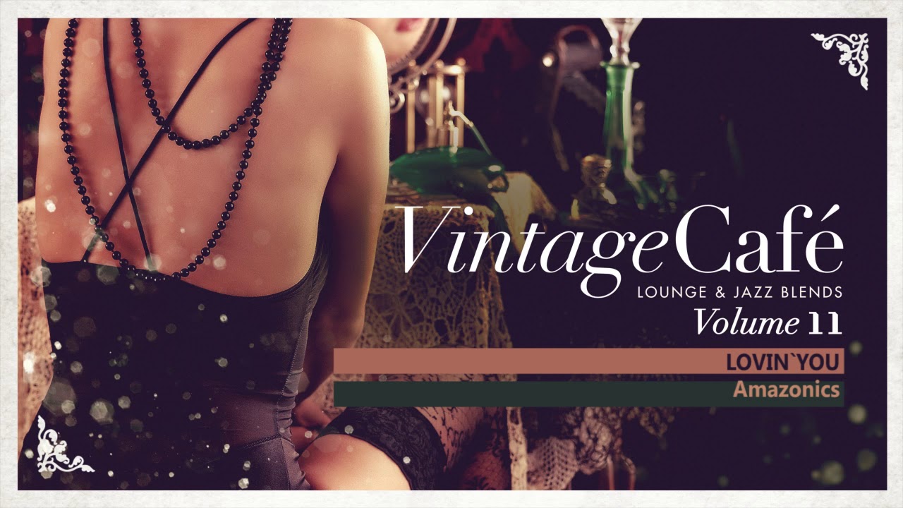 Loving You - Minnie Ruperton&acute;s song - Vintage Caf&eacute; Vol. 11 New 2017!