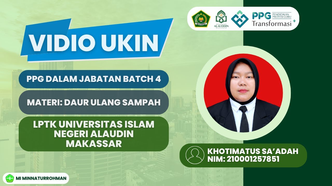 UKIN PPG GKMI BATCH 4 UIN ALAUDIN MAKASSAR || KHOTIMATU SA'ADAH