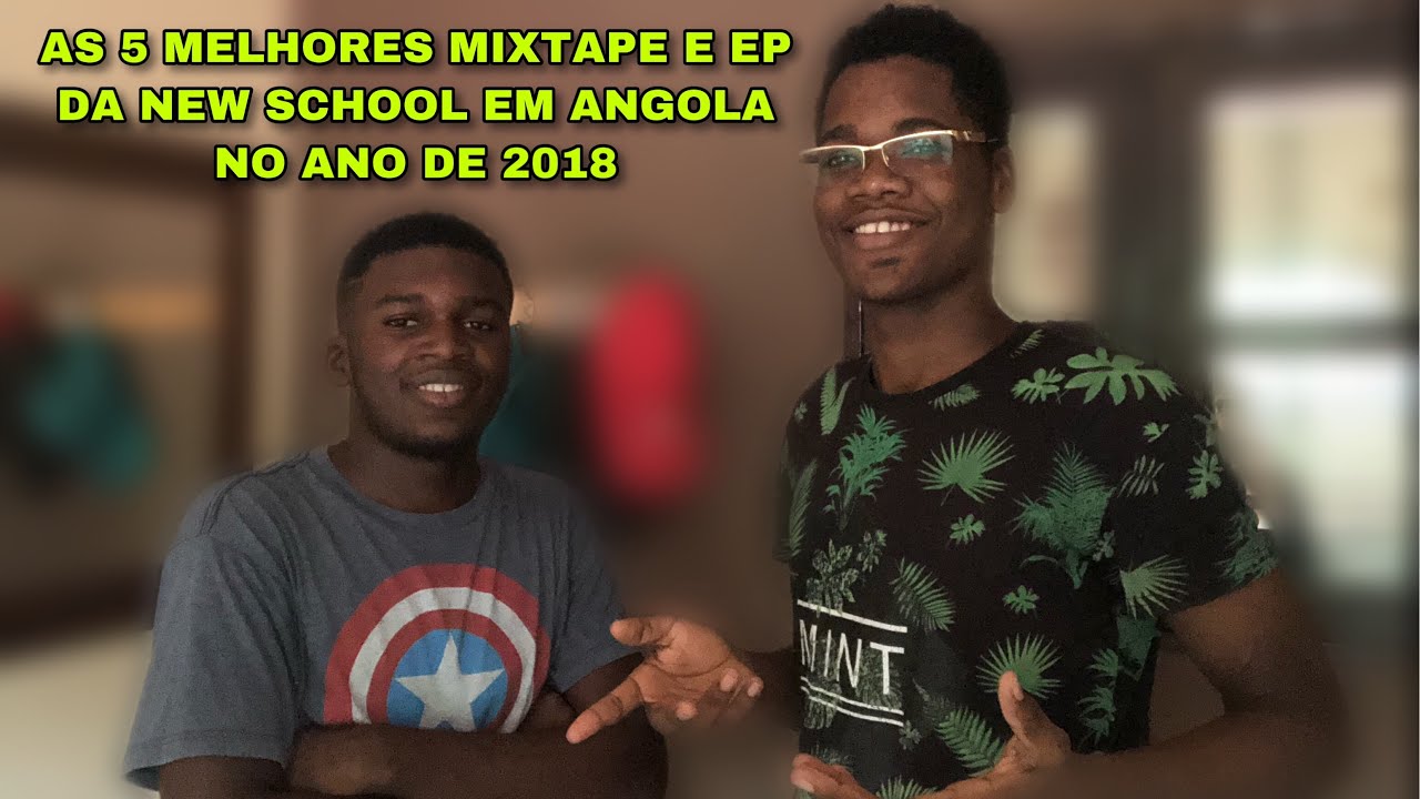 As 5 melhores mixtape da new school de 2018 || Josemar Luanda