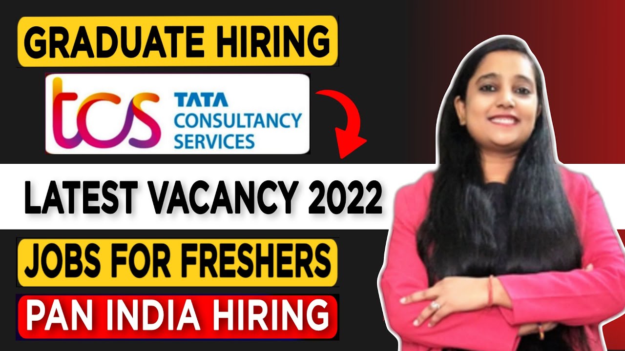 TCS Recruitment 2022 | Fresher Jobs | TCS Off Campus Drive 2022 | TCS Job Vacancy 2022 | TCS Jobs
