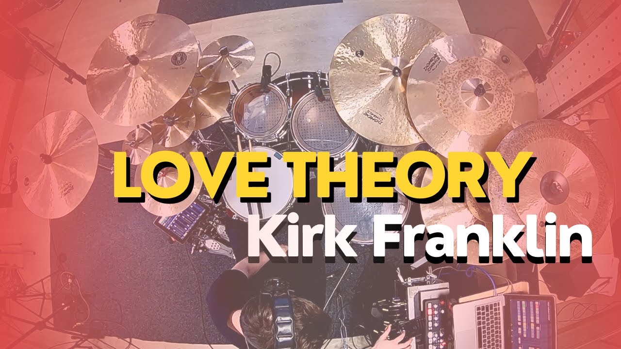 Kirk Franklin - Love Theory |  Lucas Baudson DRUM COVER
