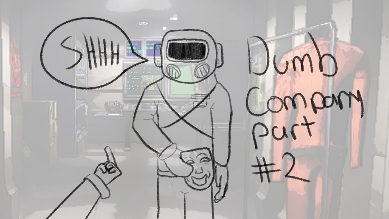 dumb company part 2