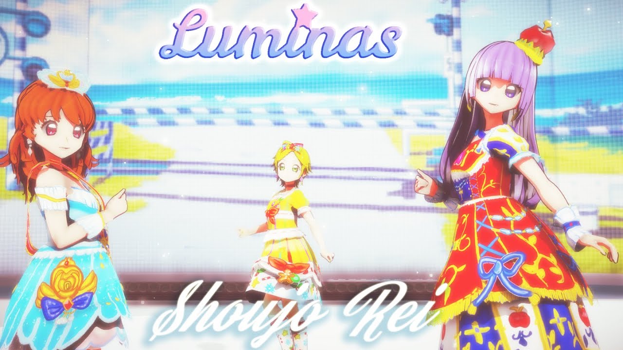 [Aikatsu MMD] Luminas: Shoujo Rei