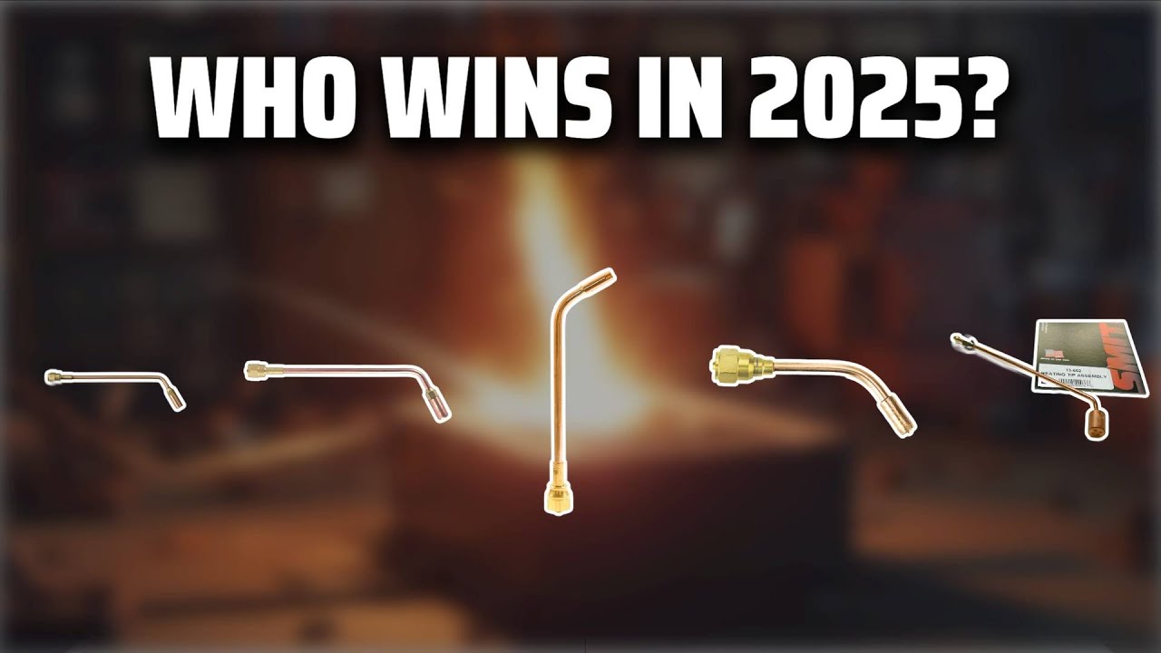 The Top 5 Best Rosebud Torch Tip in 2025 - Must Watch Before Buying!