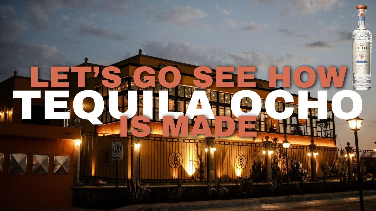 Let's go see how Tequila Ocho is made!