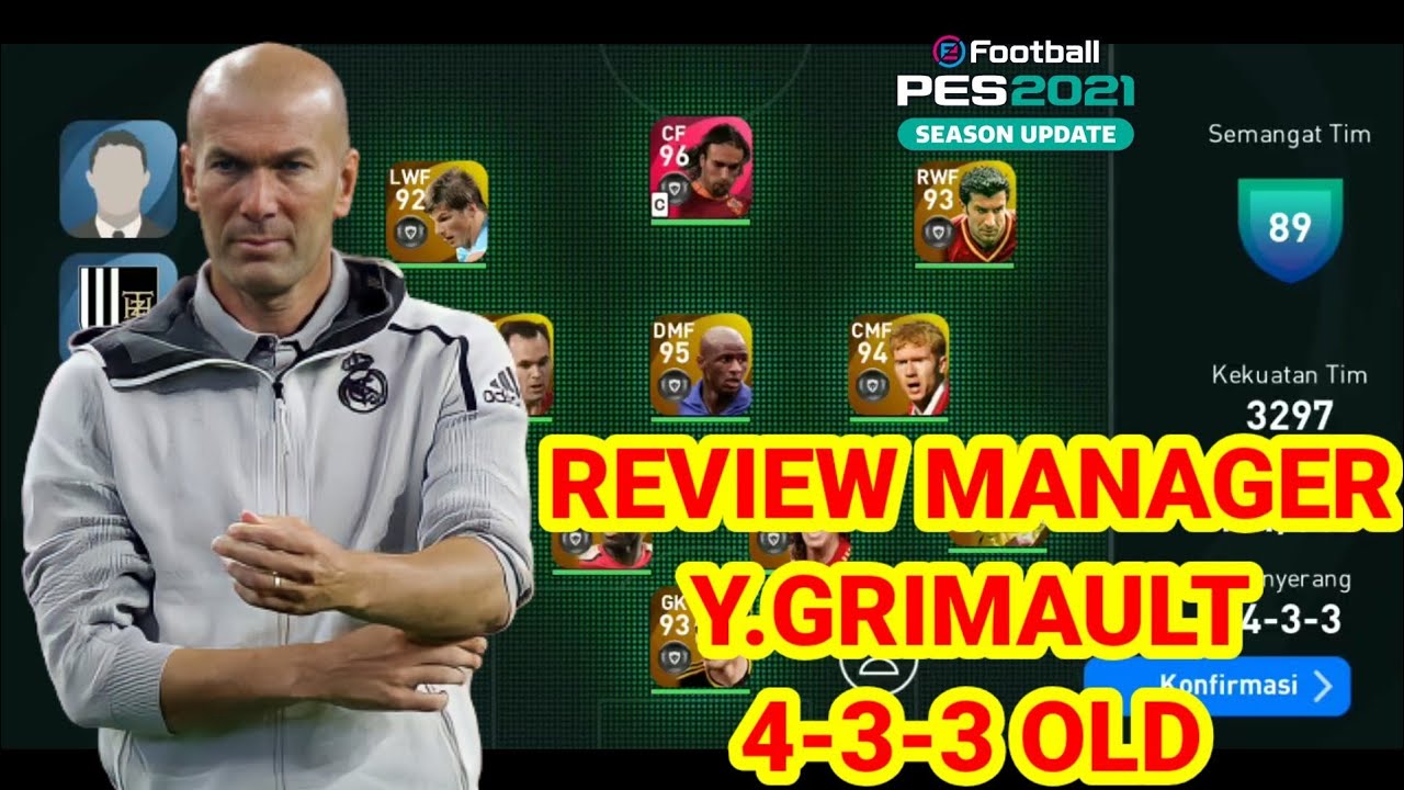 REVIEW MANAGER Y.GRIMAULT (Zinedine Zidane) 4-3-3 OLD || PES 2021 MOBILE
