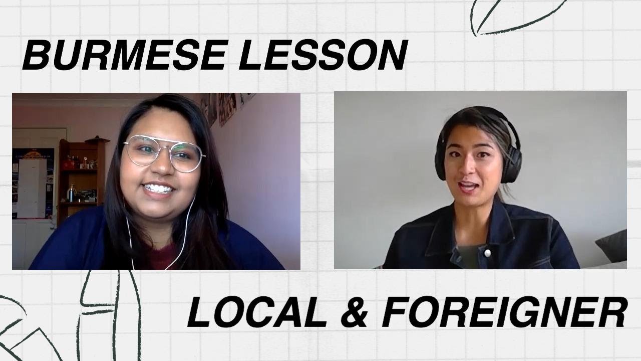 Foreigner's first online BURMESE lesson!