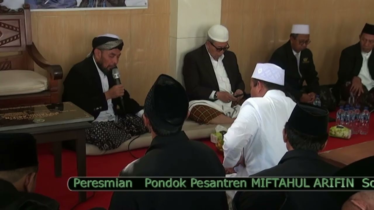 Peresmian Pondok Pesantren MIFTAHUL ARIFIN. Oleh Almursyid KH. Ahmad Tamim Romly, SH, M.Si