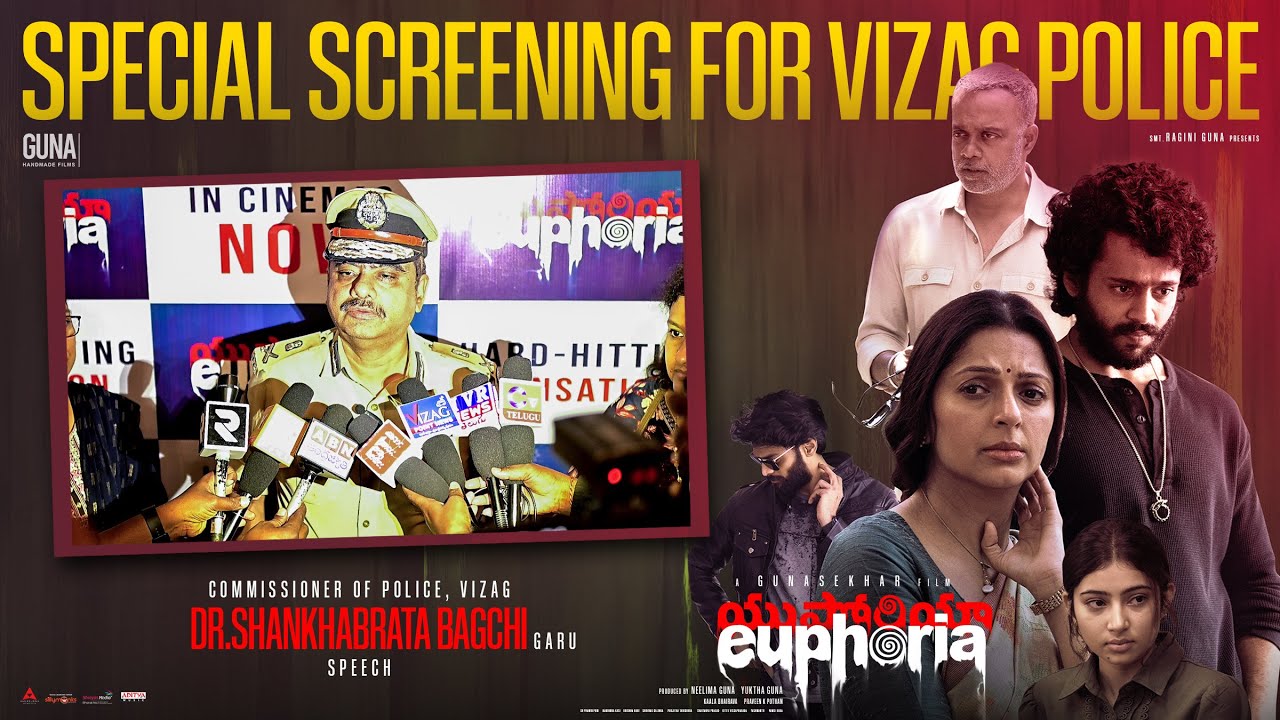 Vizag City Commissioner Of Police Shri. ShankhaBrata Bagchi Speech At #Euphoria Special Screening