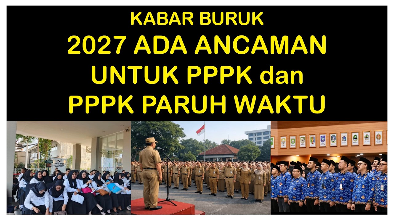 KABAR BURUK UNTUK PPPK DAN PPPK PARUH WAKTU