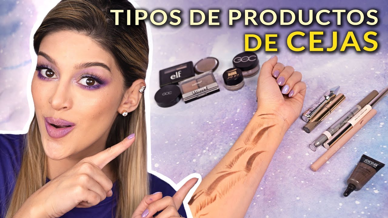 TIPOS DE PRODUCTOS DE CEJAS | ESPACIO NERD DEL MAQUILLAJE