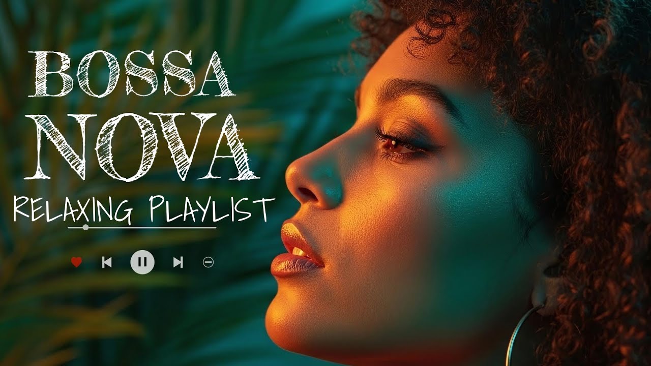 Bossa Nova Covers of Popular Songs 50 Hits – Bossa Nova 2026 for Relaxing, Work & Study