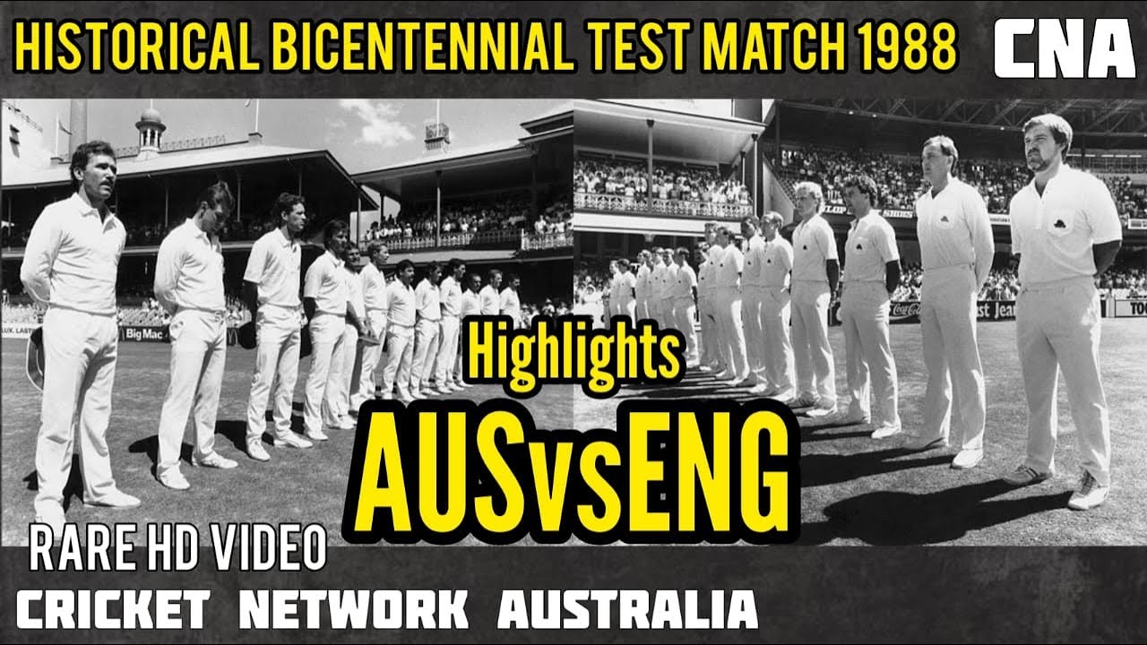 Historical Bicentennial Test Match 1988 / AUSTRALIA vs ENGLAND / Rare New HD Full Highlights