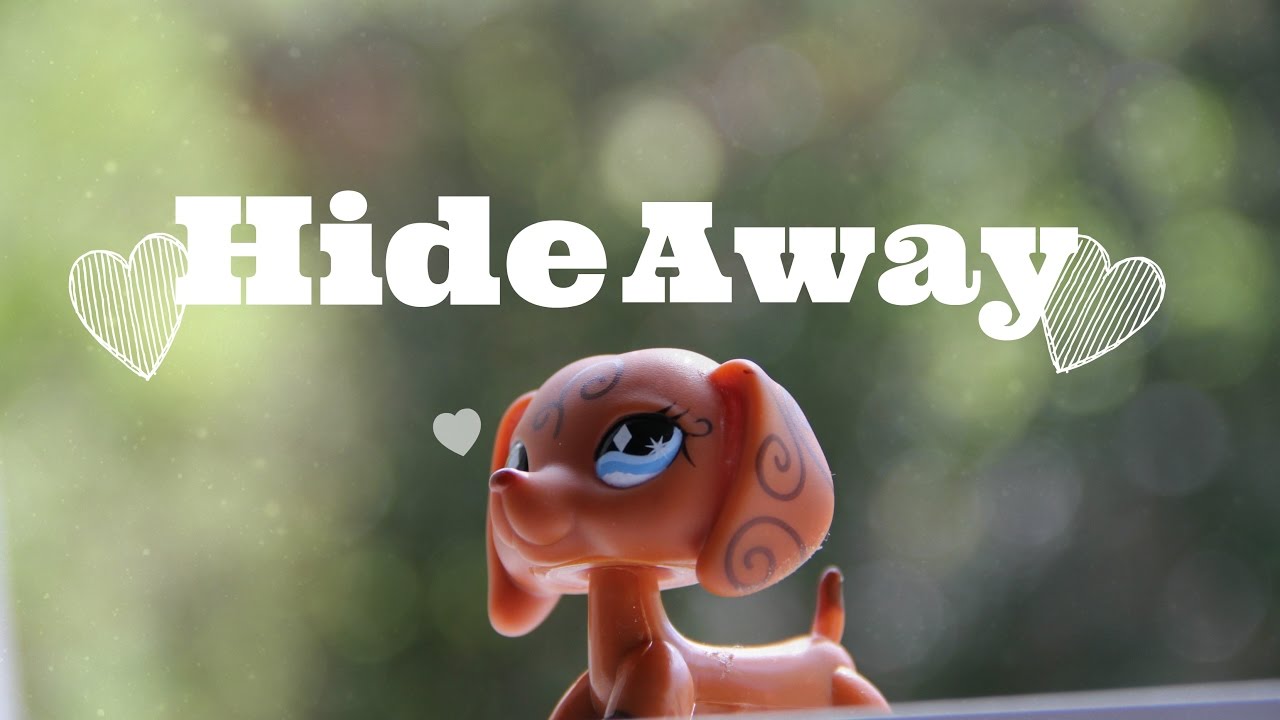 {Lps Mv:} -Hide Away-