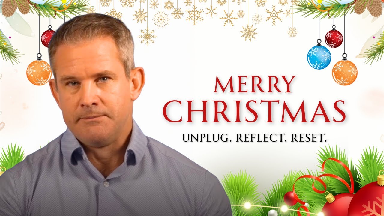 Adam Kinzinger&rsquo;s Christmas Message: Unplug, Reflect, and Come Back Stronger
