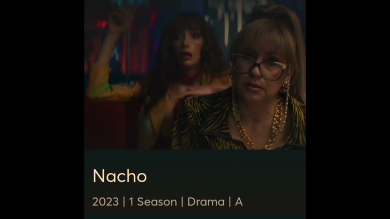 Nacho/season 1/teaser/trailer