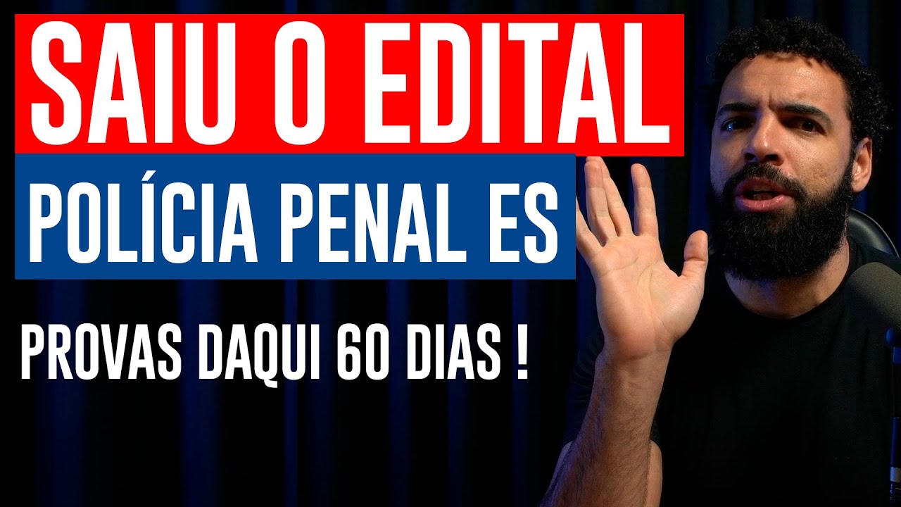 Concurso Polícia Penal ES 2025: Salário, Vagas, Provas e Edital Completo!