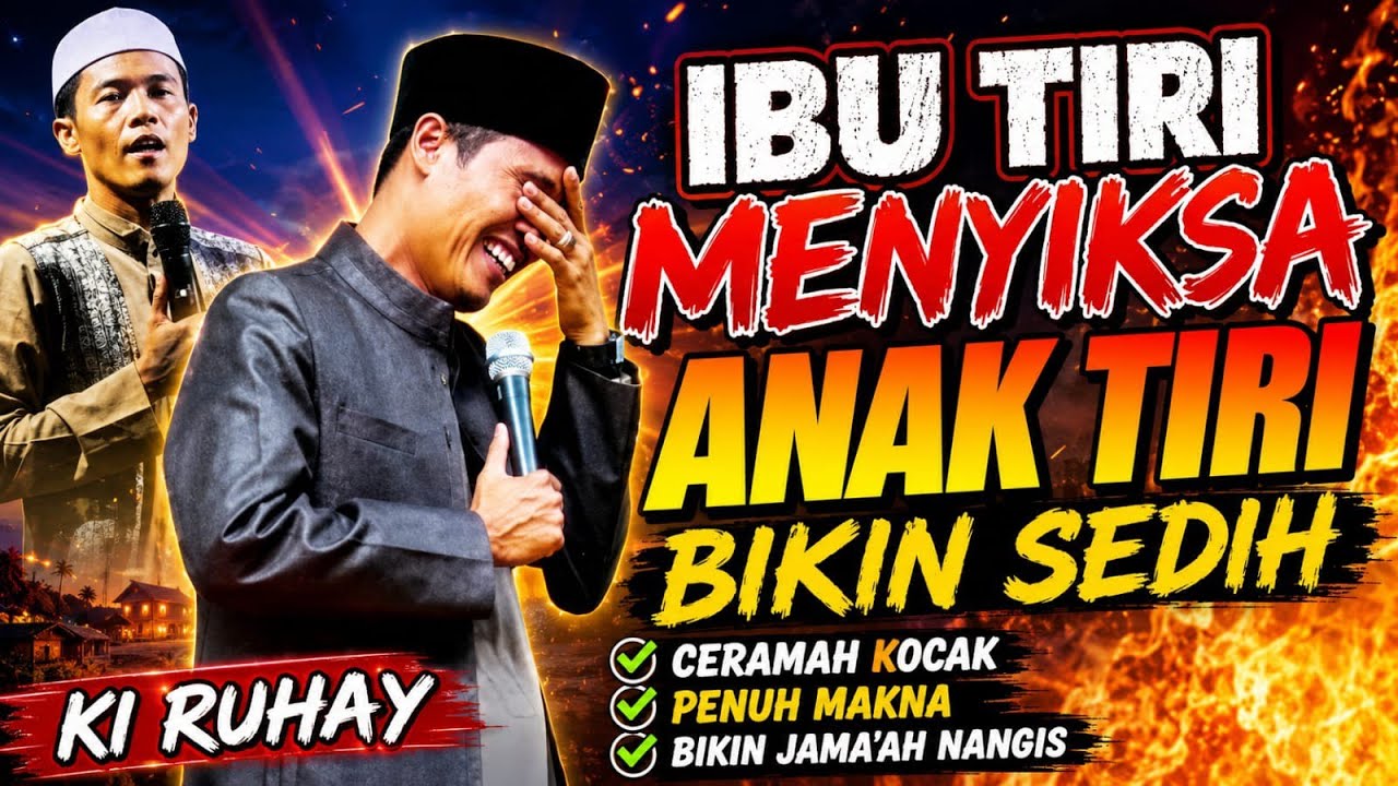 IBU TIRI MENYIKSA ANAK TIRINYA || KI RUHAY TERBARU BIKIN SEDIH BIKIN NGAKAK