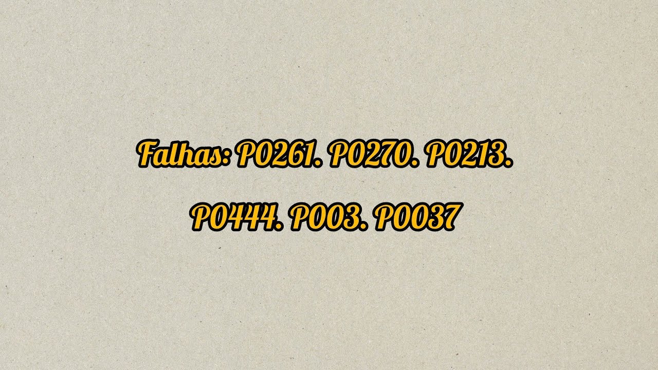 Falha OBD2 P0261. P0261.P0270. P0213.P0444. P0031. P0037