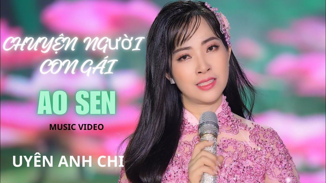 Chuyện Người Con Gái Ao Sen🔥 / ST: Anh Bằng/ TB: Uyên Anh Chi