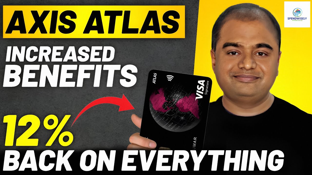Axis Bank Atlas Credit Card Increased Benefits | Axis Atlas Credit Card Benefits Explained