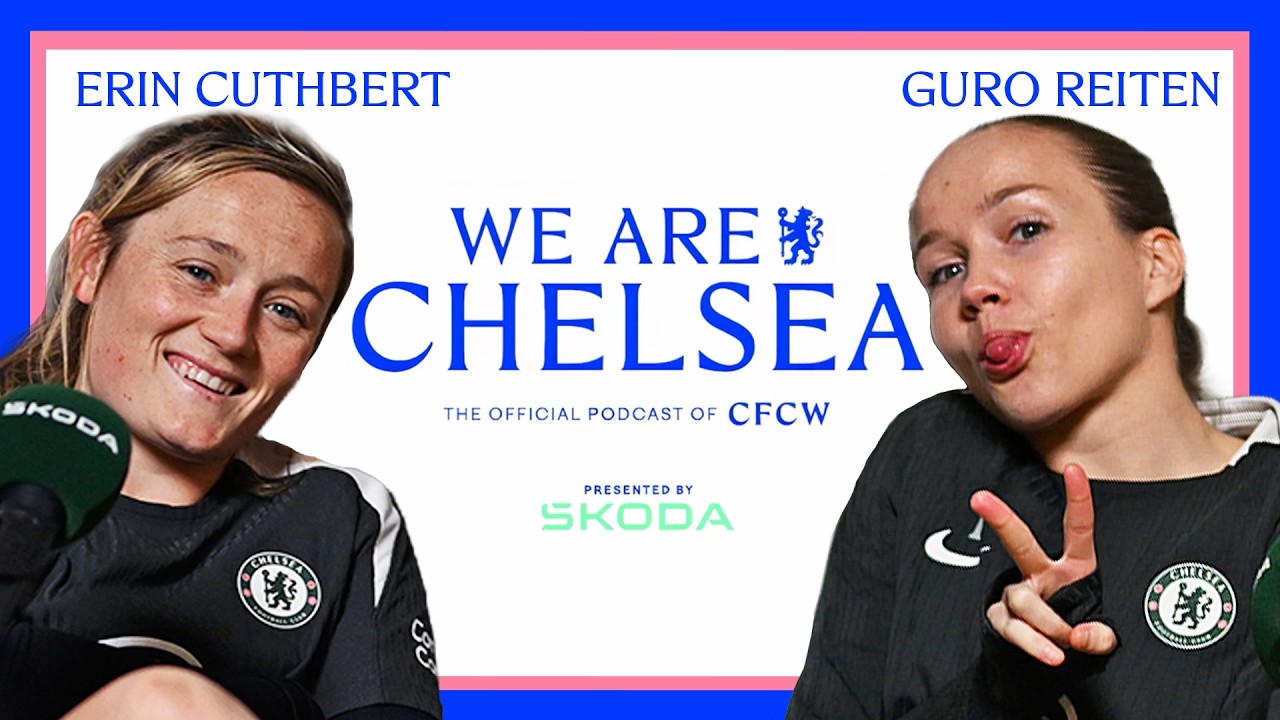 CFCW Oscars with CUTHBERT & REITEN 🏆🎬 | S3 EP 12 | We Are Chelsea Podcast