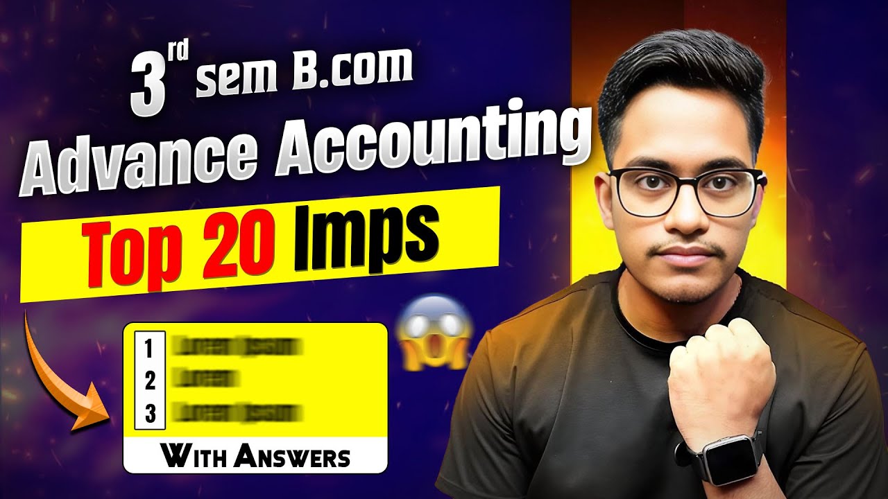 3rd Sem B.com Important Questions || Advance Accounting Important Questions