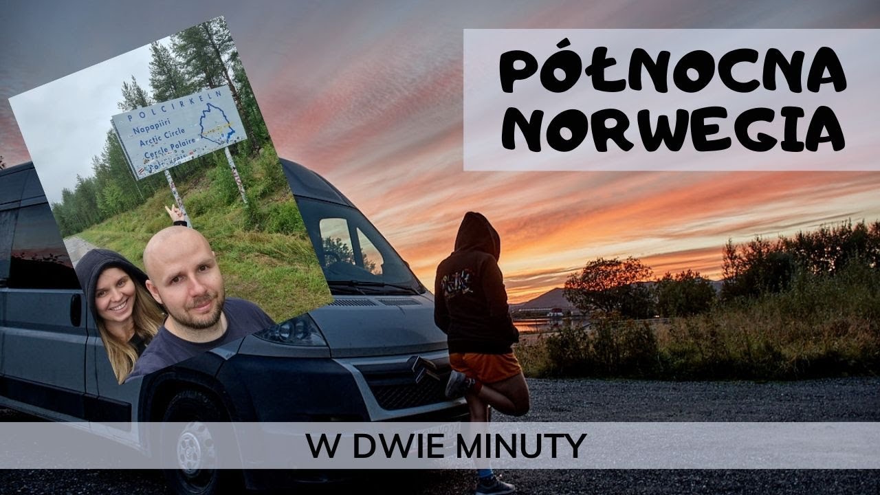 P&oacute;łnocna Norwegia w 2 minuty - Nordkpp, Tromso, Lofoty, Senja, Bodo i wiele innych